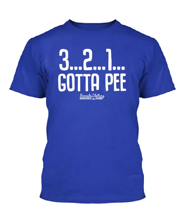 3 2 1 Gotta Pee