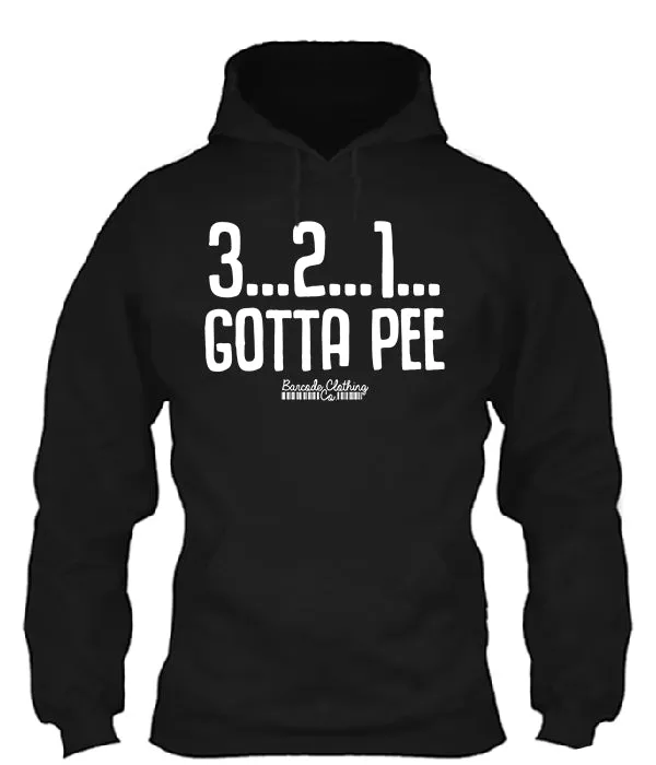 3 2 1 Gotta Pee