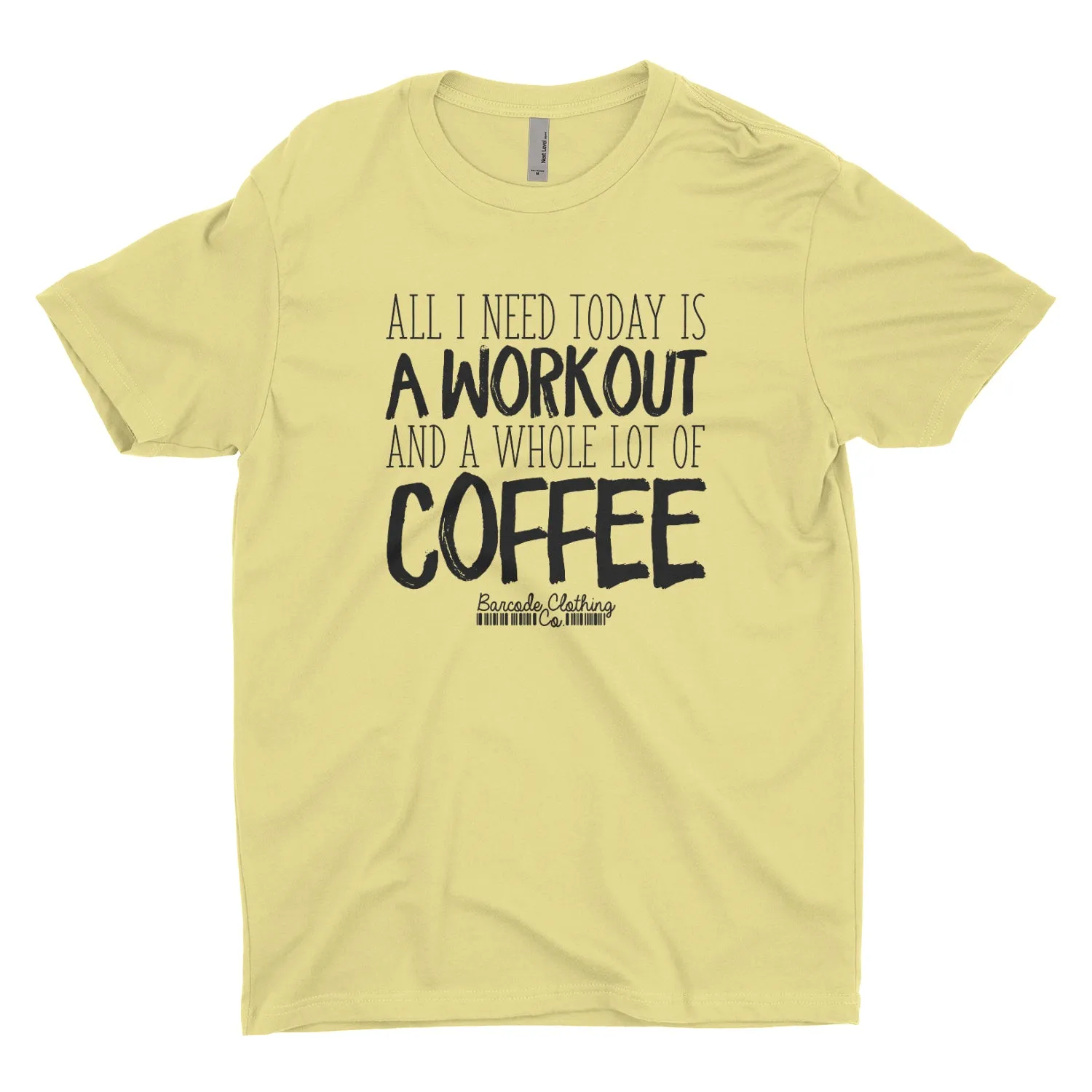 All I Need Today Is Workout Coffee Blacked Out