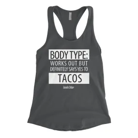 Body Type Tacos