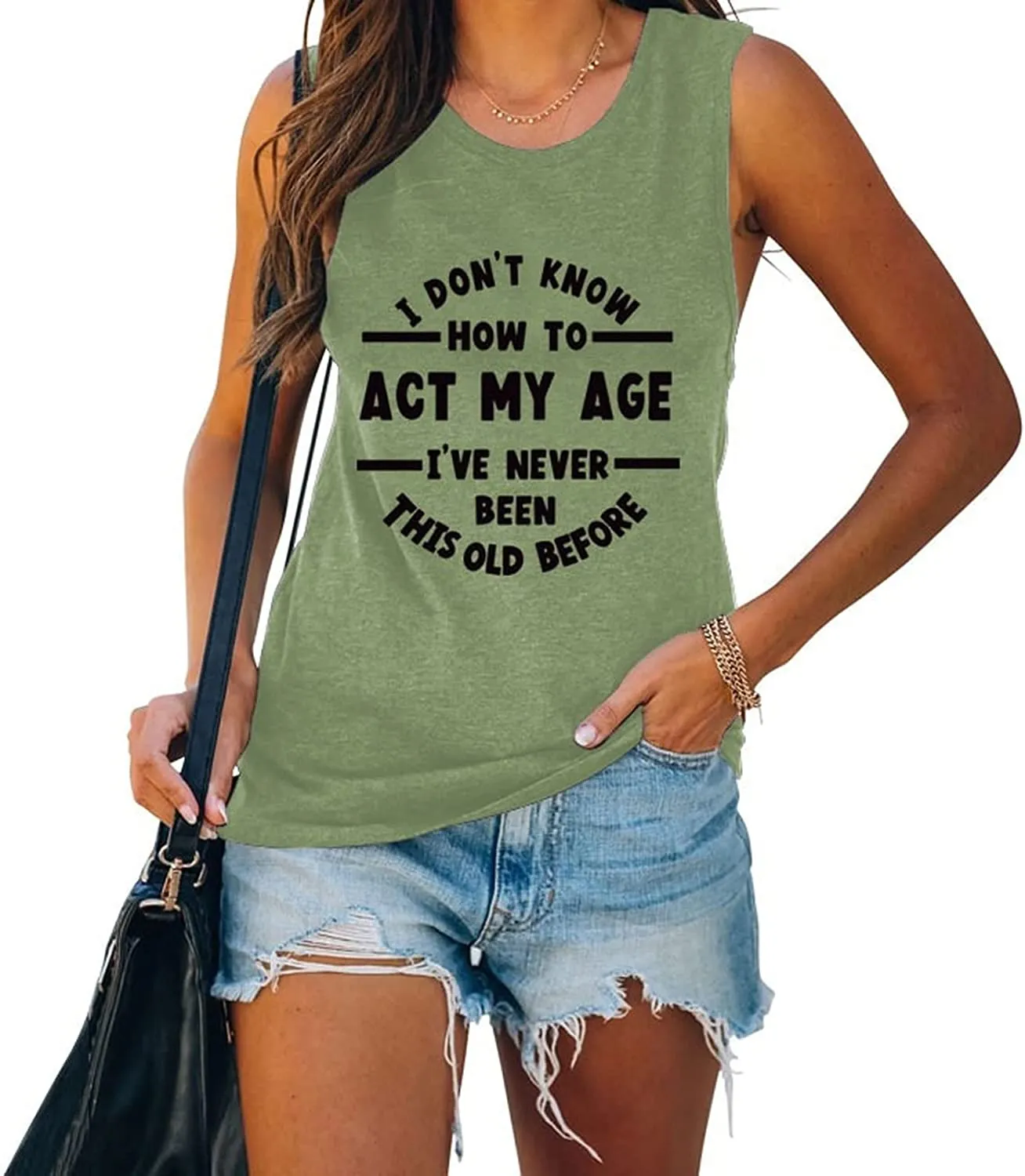 Women I Don't Know How to Act My Age Shirt Funny Birthday Gift Tank Tops